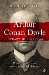 Okładka: Arthur Conan Doyle i sprawa morderstwa