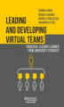 Okładka książki: Leading and developing virtual teams. Practical lessons learned from university students