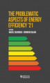 Okładka książki: The problematic aspects of energy efficiency ’21
