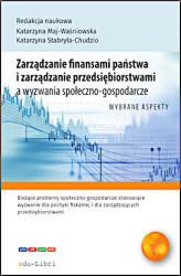 Okładka: Zarządzanie finansami państwa i zarządzanie przedsiębiorstwami a wyzwania społeczno-gospodarcze