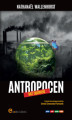 Okładka książki: Antropocen bez tajemnic