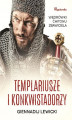 Okładka książki: Templariusze i konkwistadorzy Wędrówki Chitonu Zbawiciela