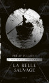 Okładka książki: La Belle Sauvage. Cykl Księga Prochu. Tom 1
