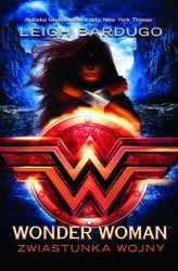 Okładka: Wonder Woman. Zwiastunka wojny