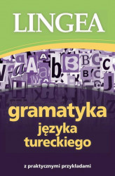 Okładka: Gramatyka języka tureckiego z praktycznymi przykładami