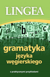 Okładka: Gramatyka języka węgierskiego z praktycznymi przykładami