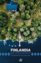 Okładka: Finlandia. Sisu, sauna i salmiakki