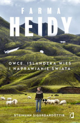 Okładka: Farma Heidy. Owce, islandzka wieś i naprawianie świata