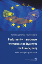 Okładka: Parlamenty narodowe w systemie politycznym Unii Europejskiej