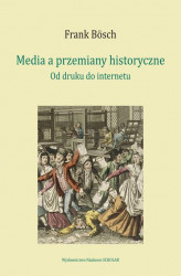 Okładka: Media a przemiany historyczne
