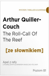 Okładka: The Roll-Call Of The Reef z podręcznym słownikiem angielsko-polskim na poziomie B1