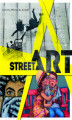 Okładka książki: Street art. Sztuka ulicy