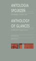Okładka książki: Antologia spojrzeń / Anthology of Glances.