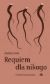 Okładka książki: Requiem dla nikogo