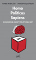 Okładka książki: Homo Politicus Sapiens. Biologiczne aspekty politycznej gry