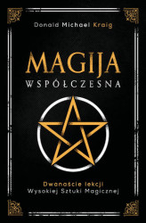 Okładka: Magija współczesna. Dwanaście lekcji wysokiej sztuki magicznej