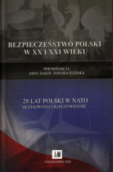 Okładka: 20 lat Polski w NATO oczekiwania i rzeczywistość