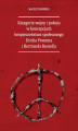 Okładka książki: Kategorie wojny i pokoju w koncepcjach bezpieczeństwa społecznego Ericha Fromma i Bertranda Russella
