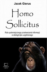 Okładka: Homo Sollicitus. Rola systematycznego przetwarzania informacji w etiologii lęku uogólnionego