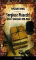Okładka książki: Sergiusz Piasecki 1901-1964. Życie i twórczość.