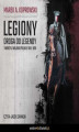 Okładka książki: Legiony. Droga do legendy. Tworzyli Wojsko Polskie 1916–1918