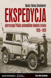 Okładka: Ekspedycja pierwszego Polaka automobilem dookoła świata 1926-1928