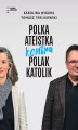 Okładka książki: Polka ateistka kontra Polak katolik