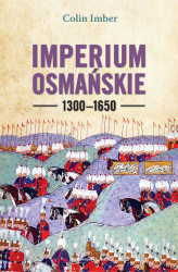 Okładka: Imperium Osmańskie 1300–1650