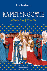 Okładka: Kapetyngowie. Królowie Francji 987–1328