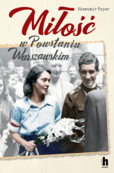 Okładka: Miłość w Powstaniu Warszawskim