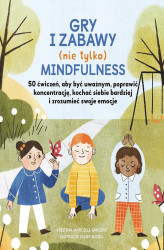 Okładka: Gry i zabawy (nie tylko) mindfulness