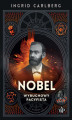 Okładka książki: Nobel. Wybuchowy pacyfista