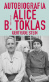 Okładka książki: Autobiografia Alice B. Toklas