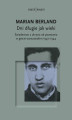 Okładka książki: Dni długie jak wieki Świadectwo z ukrycia od powstania w getcie warszawskim 19431944