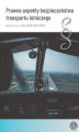 Okładka książki: Prawne aspekty bezpieczeństwa transportu lotniczego