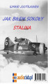 Okładka książki: Jak biłem sokoły Stalina