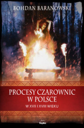 Okładka: Procesy czarownic w Polsce w XVII i XVIII wieku