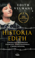 Okładka książki: Historia Edith. Poruszające wspomnienia dziewczyny, która przetrwała II wojnę światową
