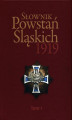 Okładka książki: Słownik Powstań Śląskich 1919 Tom 1