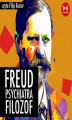 Okładka książki: Freud. Psychiatra, filozof