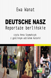 Okładka: Deutsche nasz. Reportaże berlińskie
