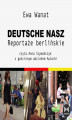 Okładka książki: Deutsche nasz. Reportaże berlińskie 