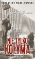 Okładka książki: Polacy w sowieckich łagrach