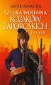 Okładka książki: Sztuka wojenna kozaków zaporoskich