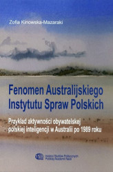 Okładka: Fenomen Australijskiego Instytutu Spraw Polskich.