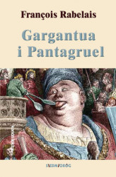 Okładka: Gargantua i Pantagruel (Wybór)