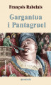 Okładka książki: Gargantua i Pantagruel (Wybór)