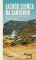 Okładka książki: Zachód słońca na Santorini