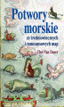Okładka książki: Potwory morskie ze średniowiecznych i renesansowych map