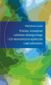 Okładka książki: Procesy rozwojowe rolnictwa ekologicznego i ich ekonomiczno-społeczne uwarunkowania